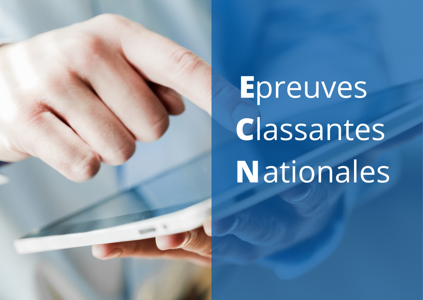 Épreuves Classantes Nationales (ECN) Le CNG